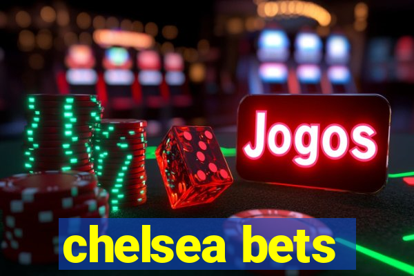 chelsea bets