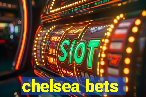 chelsea bets