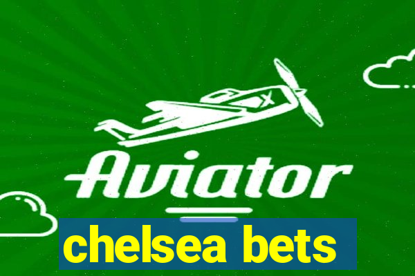 chelsea bets