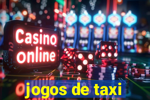 jogos de taxi