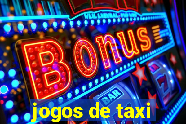 jogos de taxi