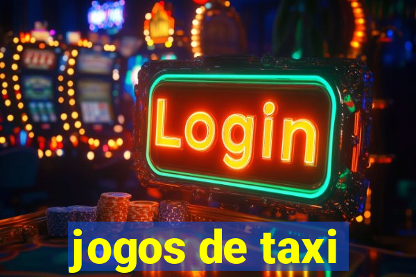 jogos de taxi