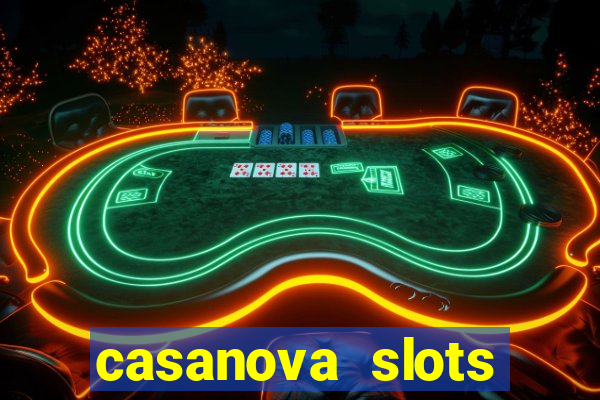 casanova slots lounge club