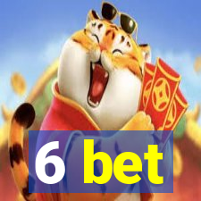 6 bet