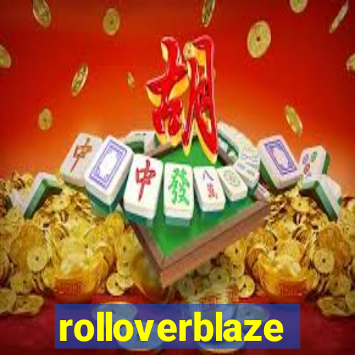 rolloverblaze