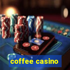 coffee casino