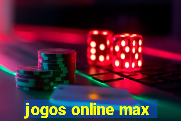 jogos online max