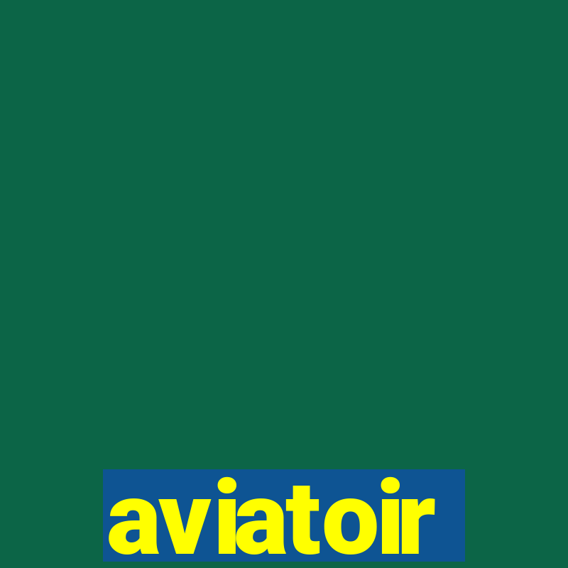 aviatoir