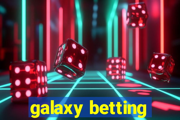 galaxy betting