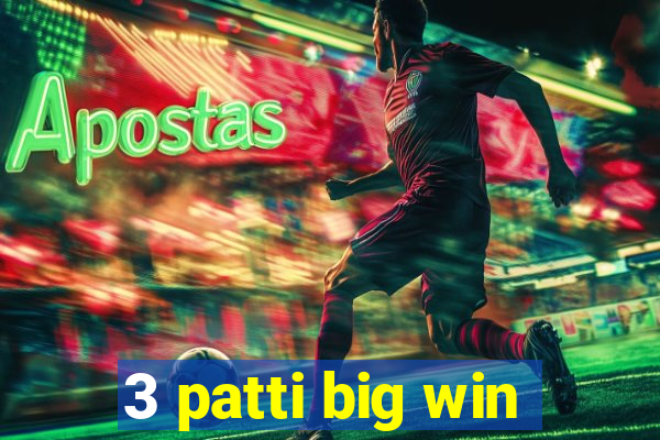 3 patti big win