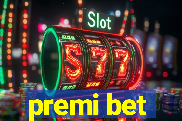 premi bet