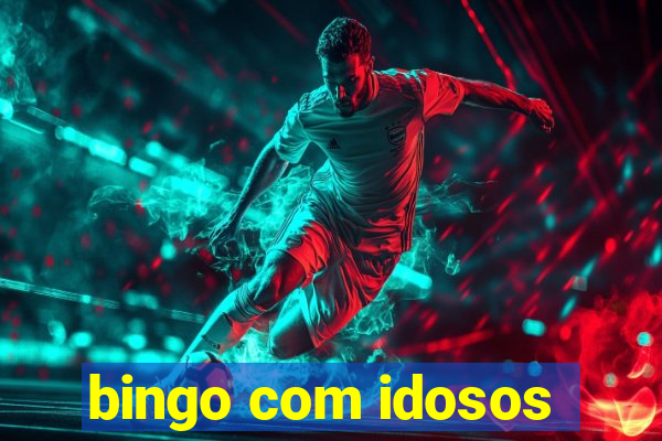 bingo com idosos