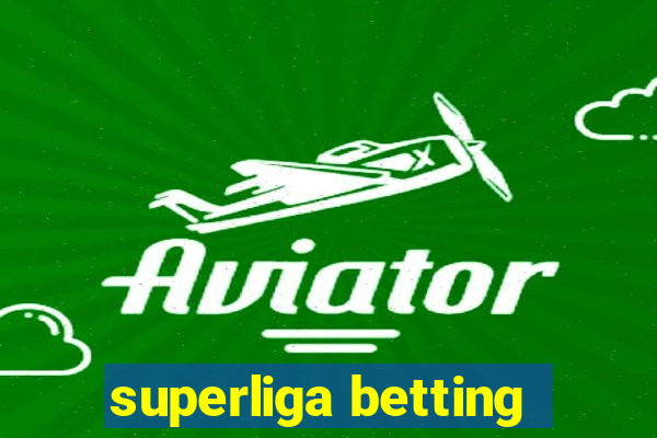 superliga betting