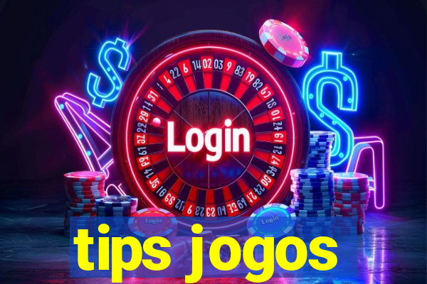 tips jogos