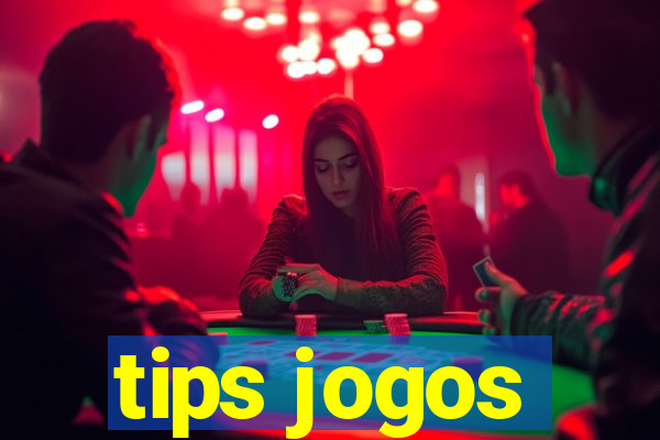 tips jogos