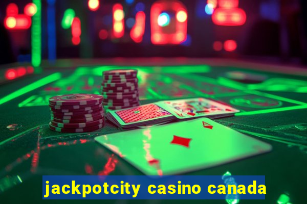 jackpotcity casino canada