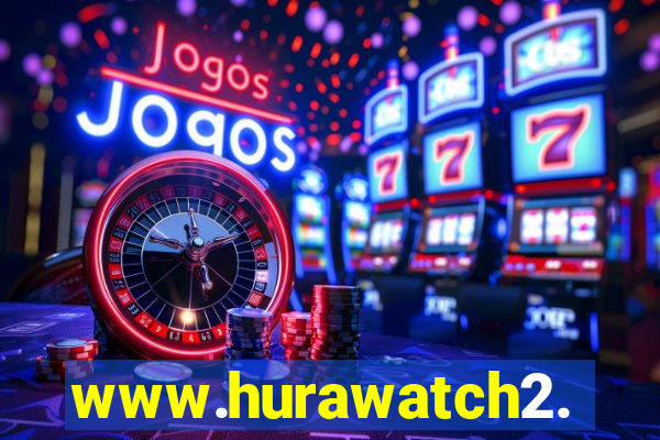 www.hurawatch2.to