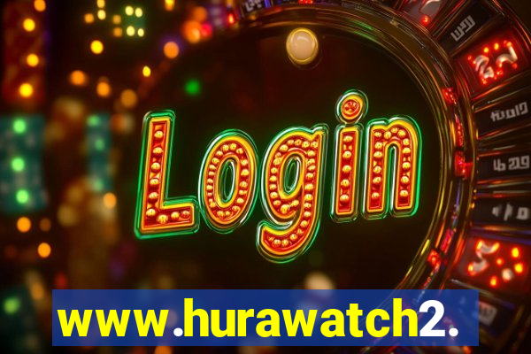 www.hurawatch2.to