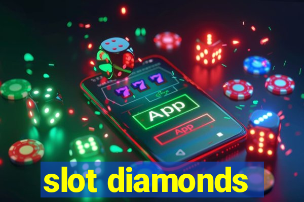 slot diamonds