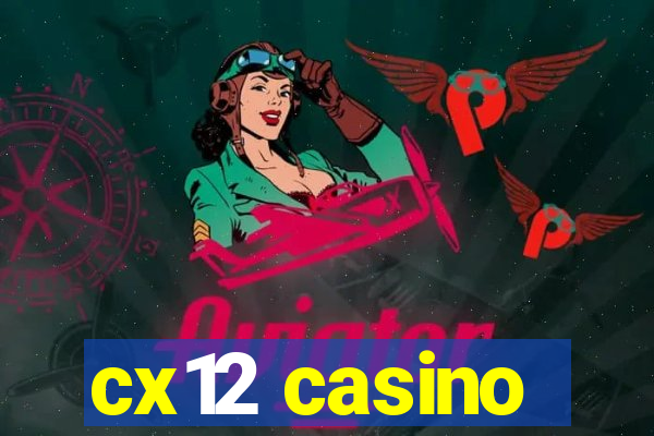 cx12 casino