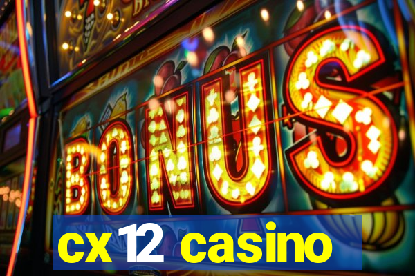 cx12 casino