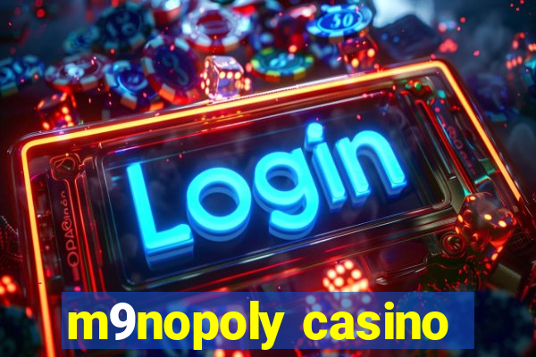 m9nopoly casino