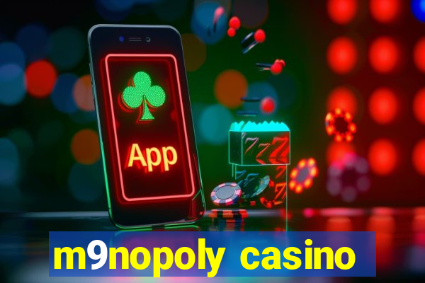 m9nopoly casino