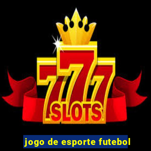 jogo de esporte futebol