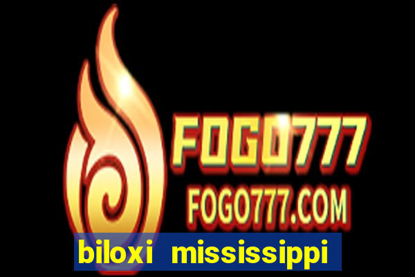 biloxi mississippi ip casino