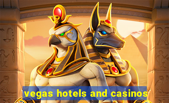 vegas hotels and casinos