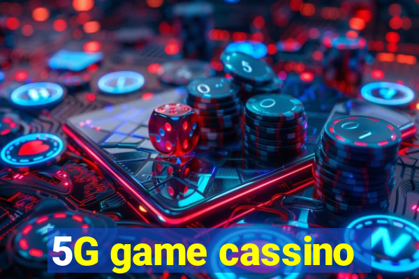 5G game cassino