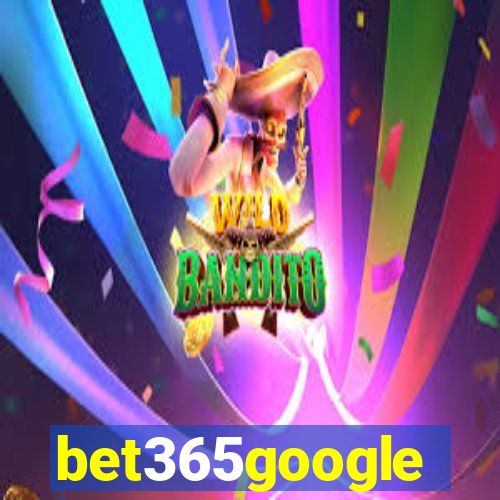 bet365google