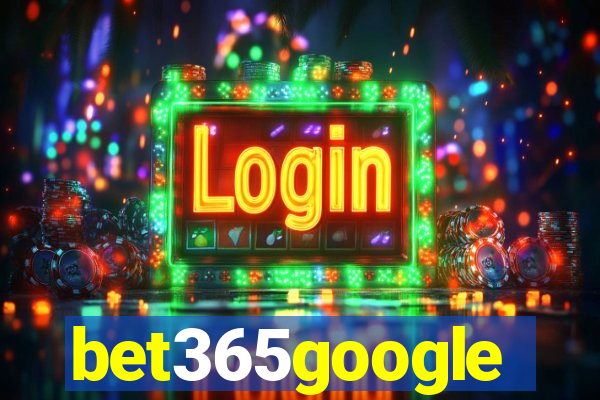 bet365google