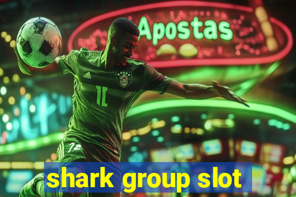 shark group slot