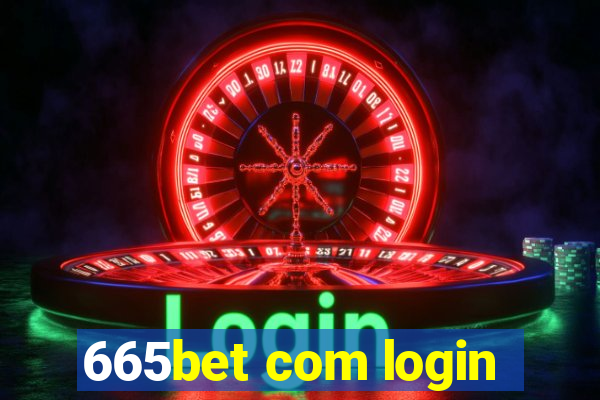 665bet com login