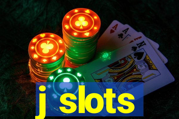 j slots