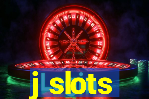 j slots