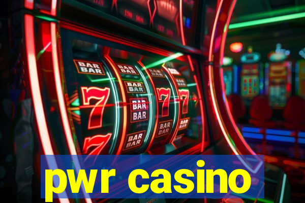 pwr casino