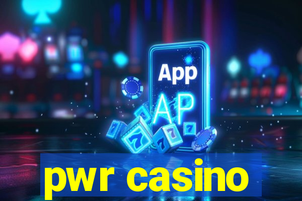 pwr casino