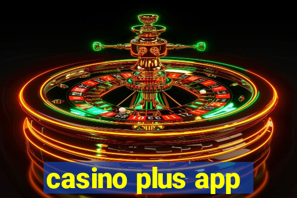 casino plus app