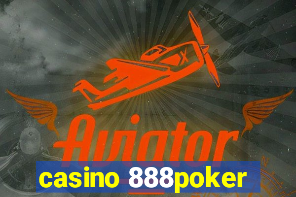 casino 888poker