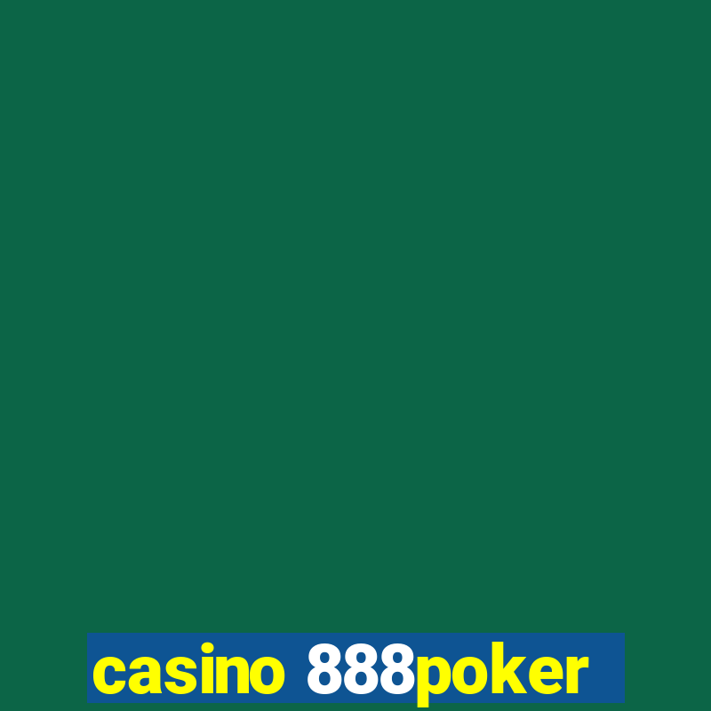 casino 888poker