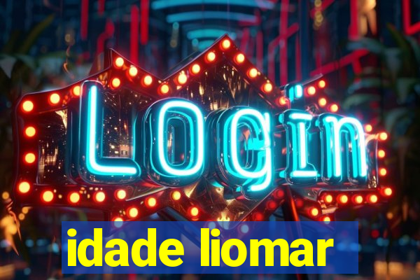 idade liomar