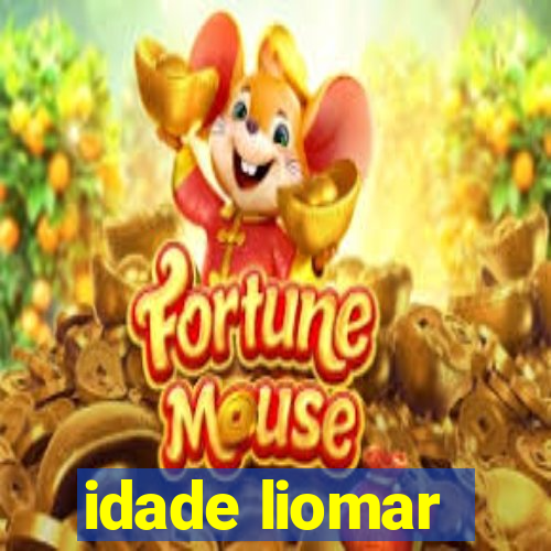 idade liomar