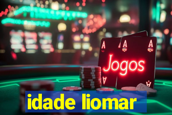 idade liomar