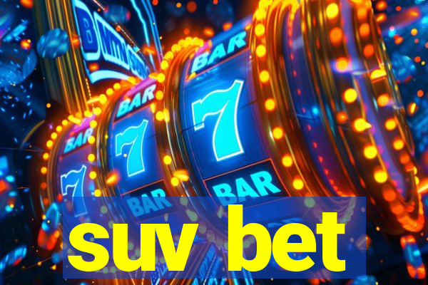 suv bet