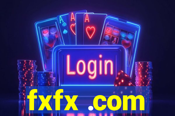 fxfx .com