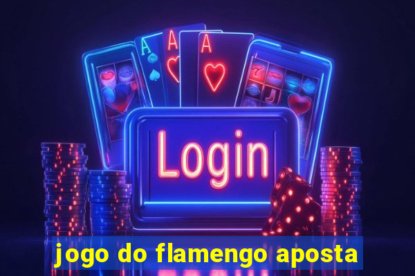 jogo do flamengo aposta