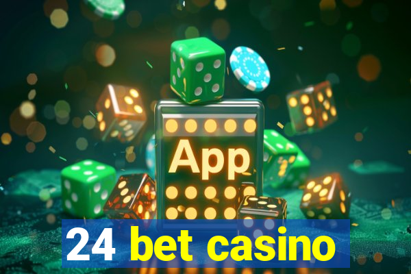 24 bet casino