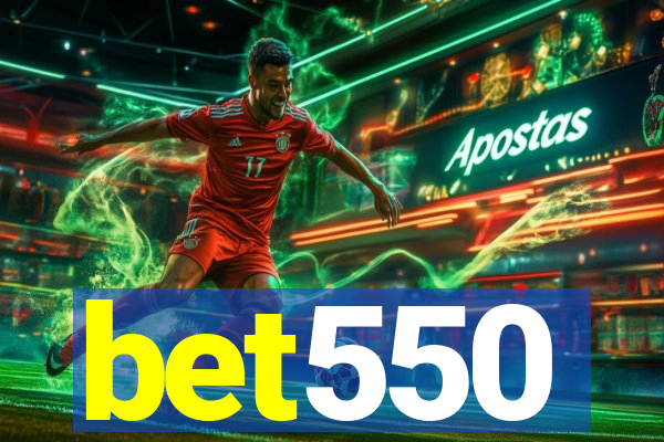 bet550